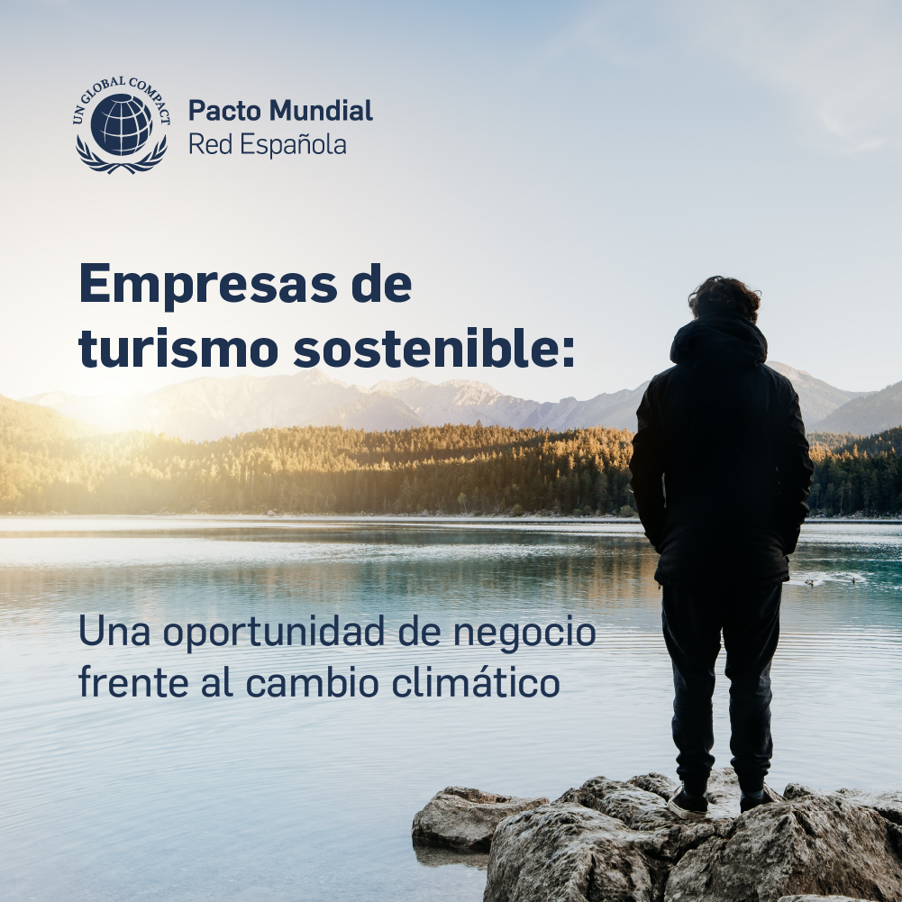 Turismo Sostenible: Oportunidades Y Retos | Pacto Mundial ONU · Pacto ...