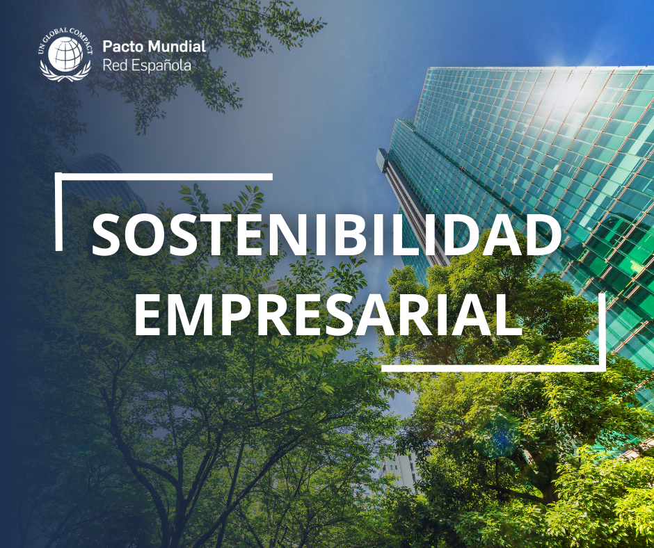 Sostenibilidad Empresarial Pacto Mundial Onu España · Pacto Mundial 1550